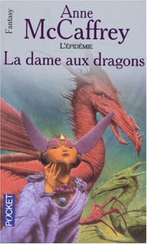 9782266141932: La Ballade de Pern, L'Epidmie : La dame aux dragons : L'pidmie Tome 1