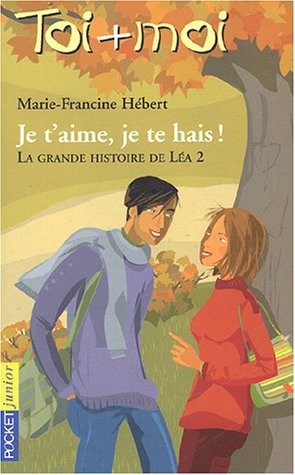 Beispielbild fr Toi + Moi, tome 2 : Je t'aime, je te haie ! (La Grande histoire de La2) zum Verkauf von medimops
