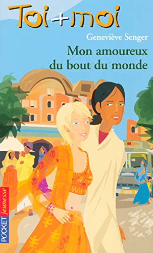 Beispielbild fr Toi + Moi, tome 38 : Mon amoureux du bout du monde zum Verkauf von medimops