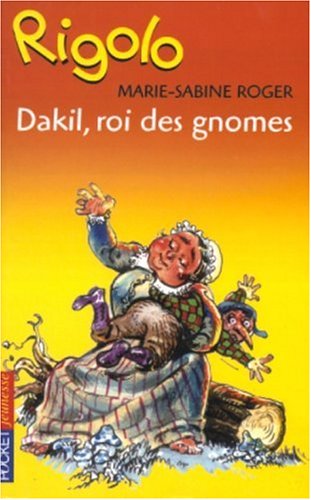 Stock image for Dakil, roi des gnomes for sale by Ammareal