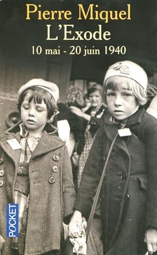 Beispielbild fr L'exode : 10 mai-20 juin 1940 zum Verkauf von medimops