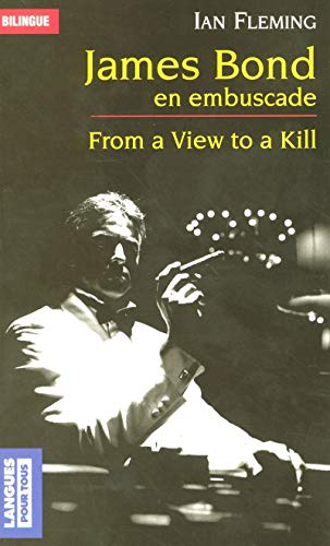 Beispielbild fr James Bond en embuscade/From a View to a Kill (M thodes) zum Verkauf von WorldofBooks