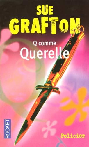 Q comme querelle (9782266143172) by Sue Grafton