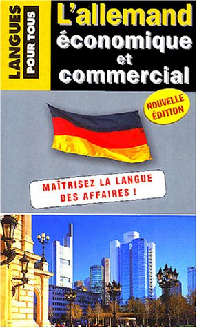 Stock image for L'allemand conomique et commercial : 20 dossiers sur la langue des affaires for sale by Tamery