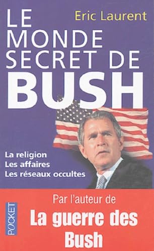 Le monde secret de Bush