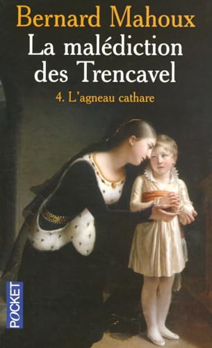 Stock image for La maldiction des Trencavel, Tome 4 : L'agneau cathare for sale by medimops