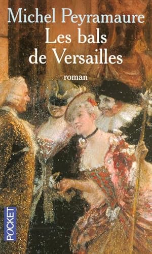 Beispielbild fr Les bals de Versailles zum Verkauf von Ammareal