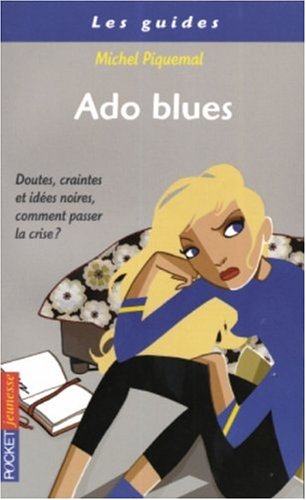 Beispielbild fr Ado blues. : Etre adolescent, c'est pas toujours marrant. zum Verkauf von Ammareal