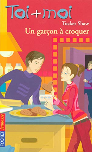 Imagen de archivo de Toi + Moi, tome 40 : Un garon  croquer a la venta por Ammareal