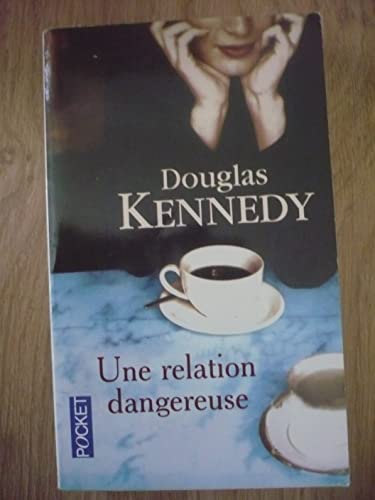 Beispielbild fr Une relation dangereuse Kennedy, Douglas et Cohen, Bernard zum Verkauf von BIBLIO-NET