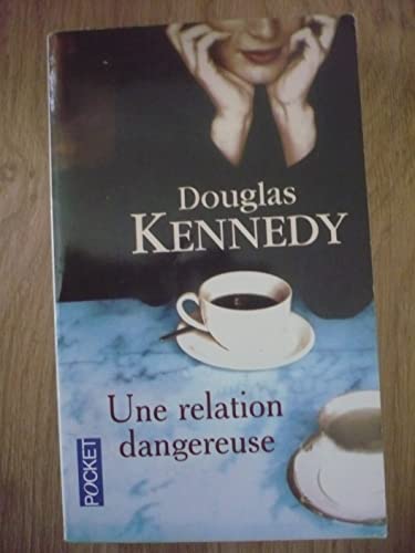 Stock image for Une relation dangereuse Kennedy, Douglas et Cohen, Bernard for sale by BIBLIO-NET
