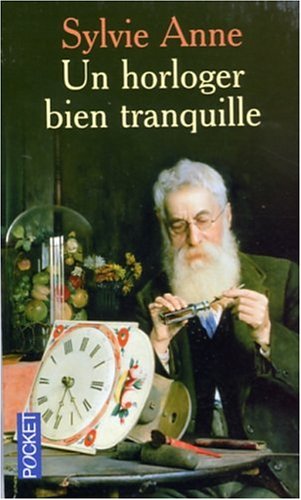 Stock image for Un horloger bien tranquille for sale by secretdulivre