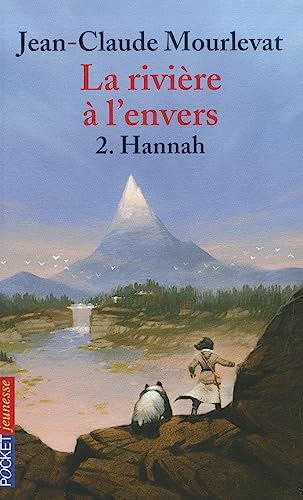 Stock image for La Riviere a l'envers 2/Hannah (Romans contes) (French Edition) for sale by SecondSale