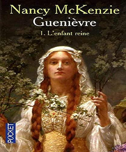 Beispielbild fr Guenivre, Tome 1 : L'enfant reine zum Verkauf von Ammareal