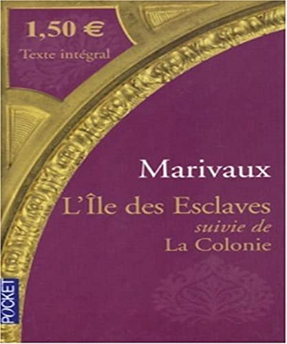 Beispielbild fr L'Ile aux esclaves suivie de La Colonie zum Verkauf von WorldofBooks