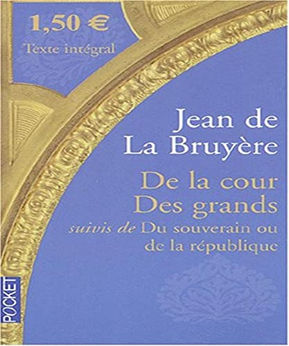 Beispielbild fr De la cour", " Des grands" suivi de "Du souverain ou de la rpublique zum Verkauf von Ammareal