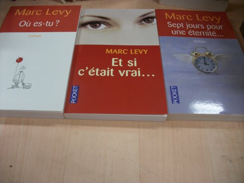 Imagen de archivo de Marc Levy Coffret 3 volumes : Et si c'tait vrai ; O es-tu ? ; Sept jours pour une ternit a la venta por Ammareal