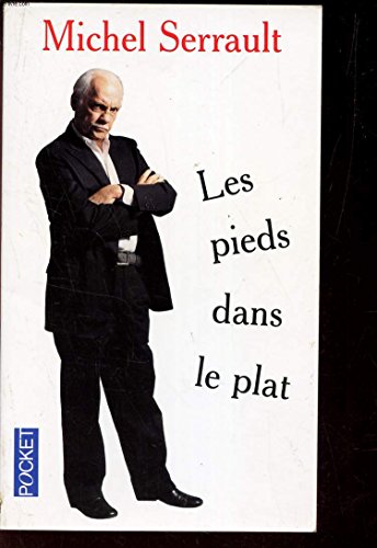 Stock image for LES PIEDS DANS LE PLAT for sale by Tamery