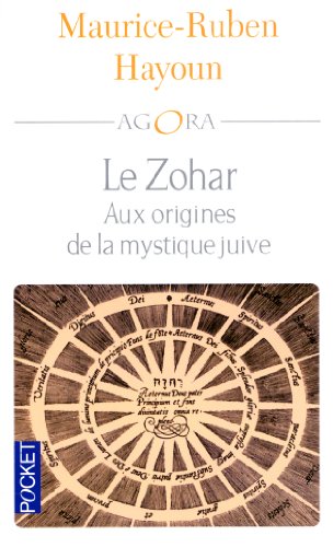 Beispielbild fr Le Zohar : Aux Origines De La Mystique Juive zum Verkauf von RECYCLIVRE