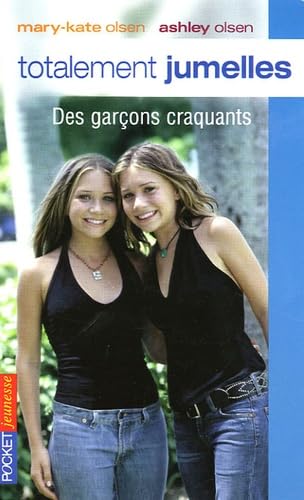 Stock image for Totalement jumelles, Tome 8 : Des garçons craquantsts for sale by AwesomeBooks