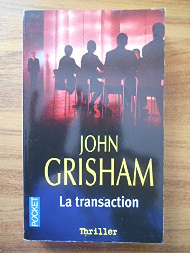 La transaction (Thriller) (French Edition)