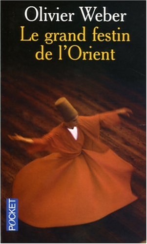 Stock image for Le Grand festin d'Orient for sale by LibrairieLaLettre2