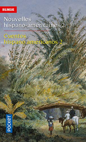 Imagen de archivo de Nouvelles hispano-amricaines : Cuentos hispanoamericanos : Volume 2, Rves et ralits : Sueos y realidades a la venta por Ammareal