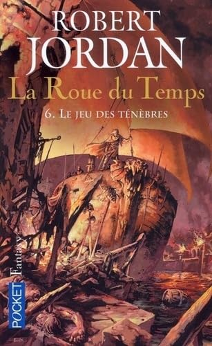 La Roue du Temps - tome 6 Le jeu des tÃ©nÃ¨bres (6) (9782266150941) by Robert Jordan