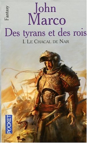 Le chacal de Nar, Tome 1 (French Edition) (9782266151474) by John Marco
