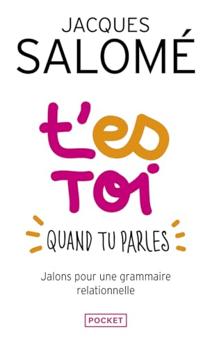 9782266151740: T'es toi quand tu parles: Jalons pour une grammaire relationnelle