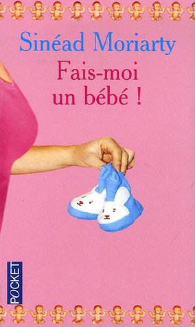Stock image for Fais-moi un bb ! for sale by Ammareal