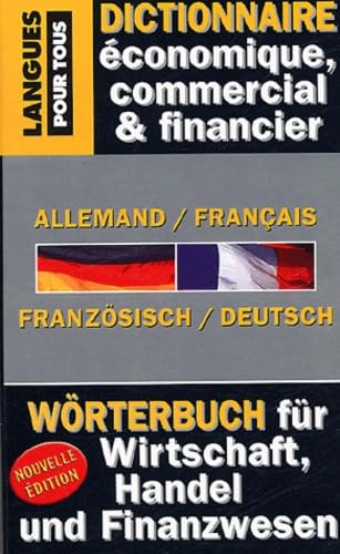 Stock image for Dictionnaire de l'Allemand conomique, commercial et financier : Allemand-Franais / Franais-Allemand Gestion, Marketing, Informatique, Dro for sale by Ammareal