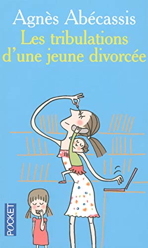 9782266152716: Les tribulations d'une jeune divorce