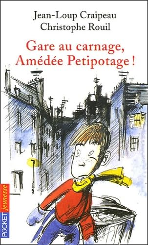 Gare au carnage, AmÃ©dÃ©e Petipotage ! (9782266153850) by [???]