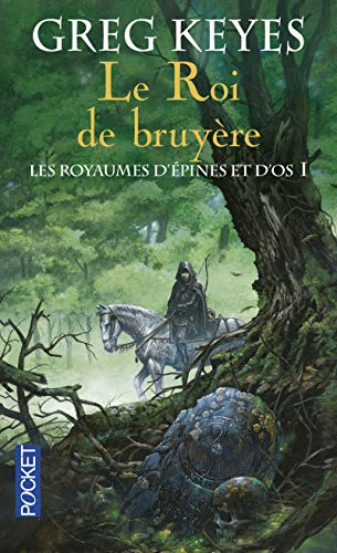 Beispielbild fr Les Royaumes D'pines Et D'os. Vol. 1. Le Roi De Bruyre zum Verkauf von RECYCLIVRE