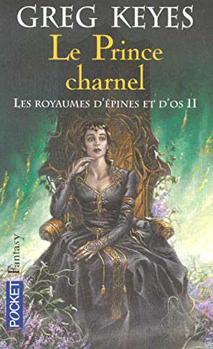 Stock image for Les royaumes d'pines et d'os, Tome 2 : Le Prince charnel for sale by medimops