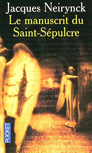 LE MANUSCRIT DE SAINT-SEPULCRE - Jacques NEIRYNCK