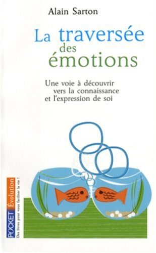 9782266155373: La traverse des motions: Une voie  dcouvrir vers la connaisance et l'expression de soi