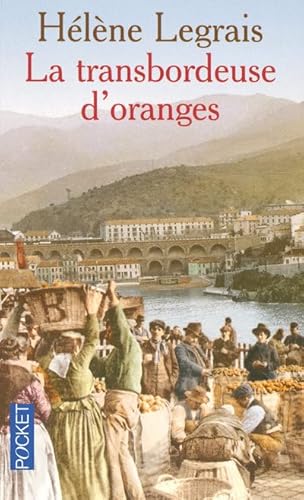 Beispielbild fr La transbordeuse d'oranges zum Verkauf von medimops