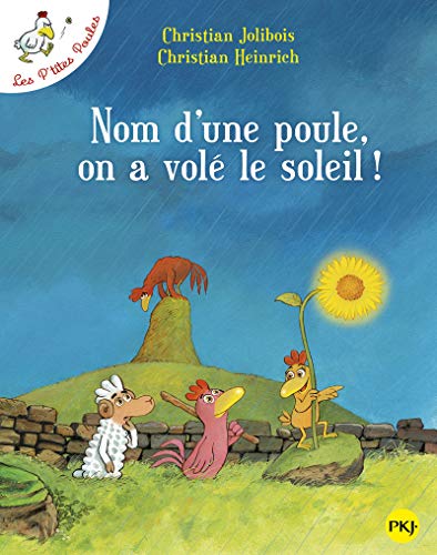 Stock image for Nom Une Poule on a Vole Soleil (French Edition) for sale by SecondSale
