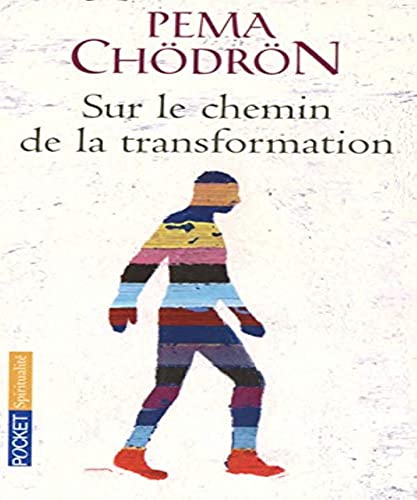 Sur le chemin de la transformation (9782266157100) by Pema ChÃ¶drÃ¶n