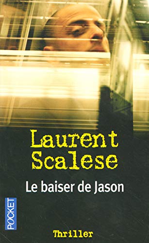 Le baiser de Jason - Scalese, Laurent