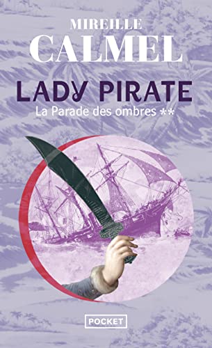 Beispielbild fr Lady pirate - tome 2 La Parade des ombres (2) zum Verkauf von Wonder Book