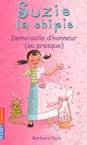 Suzie la chipie, Tome 13 : Demoiselle d'honneur. ou presque ! - Park, Barbara