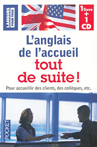 Beispielbild fr L'anglais de l'accueil tout de suite (+ 1 CD) zum Verkauf von Ammareal