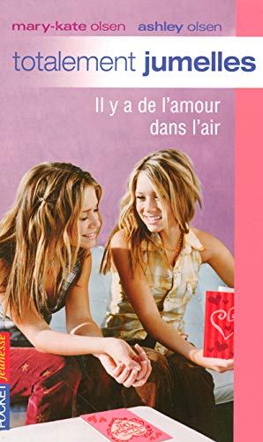 Stock image for Totalement jumelles, Tome 13 : Il y a de l'amour dans l'air for sale by Ammareal
