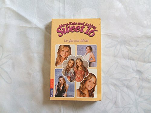 Stock image for Mary-Kate and Ashley Sweet 16, Tome 8 : Le garon idal for sale by medimops