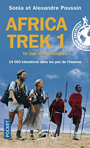 9782266159654: Africa trek 1 Du Cap au Kilimandjaro: Tome 1, 14 000 Kilomtres dans les pas de l'Homme Du Cap au Kilimandjaro