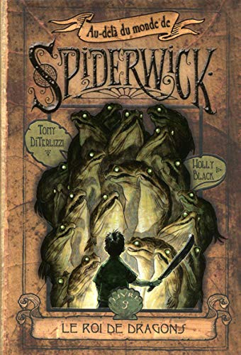 Beispielbild fr Au-del Du Monde De Spiderwick. Vol. 3. Le Roi De Dragons zum Verkauf von RECYCLIVRE