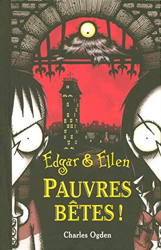 Stock image for Edgar et Ellen, Tome 1 : Pauvres btes ! for sale by Ammareal